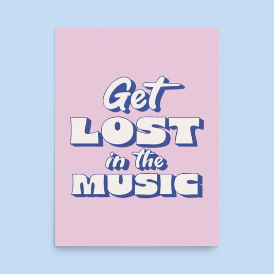 Get Lost in the Music Pink Photo Paper Poster