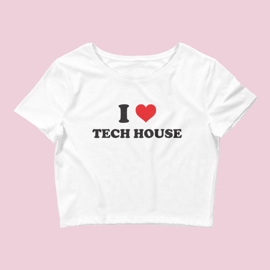 I Love Tech House Women’s Crop Baby Tee