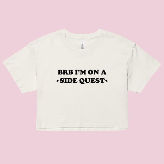 BRB On a Side Quest Women’s Boxy Crop Top