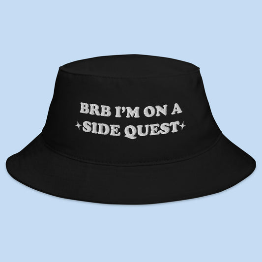 BRB On a Side Quest Bucket Hat