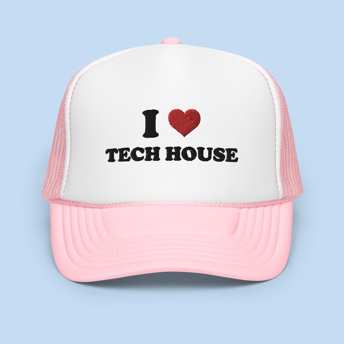 I Love Tech House Foam Trucker Hat