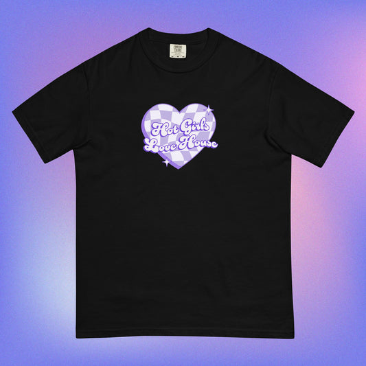 Hot Girls Love House Garment-dyed Heavyweight T-shirt