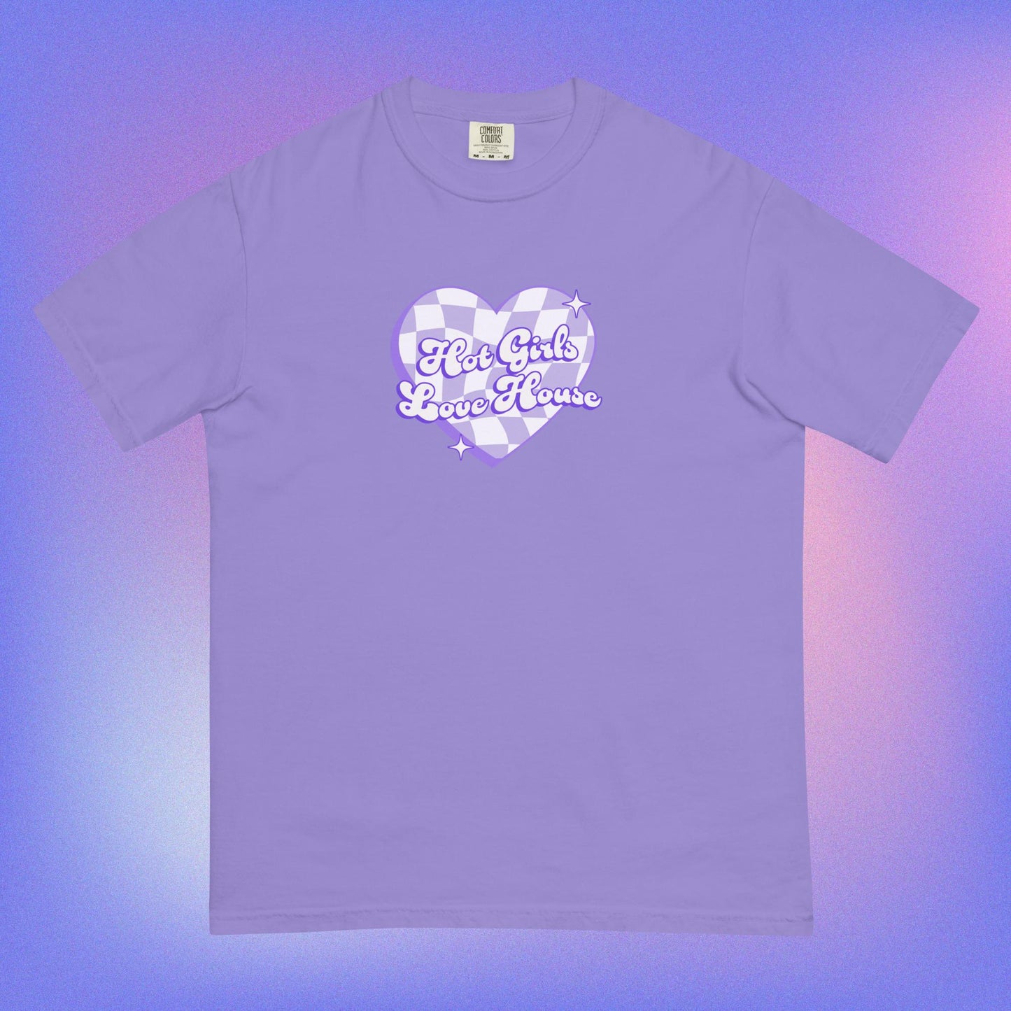 Hot Girls Love House Garment-dyed Heavyweight T-shirt