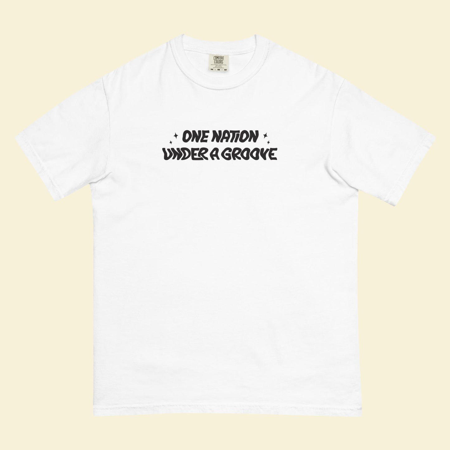 One Nation Under a Groove Garment-Dyed Heavyweight T-Shirt