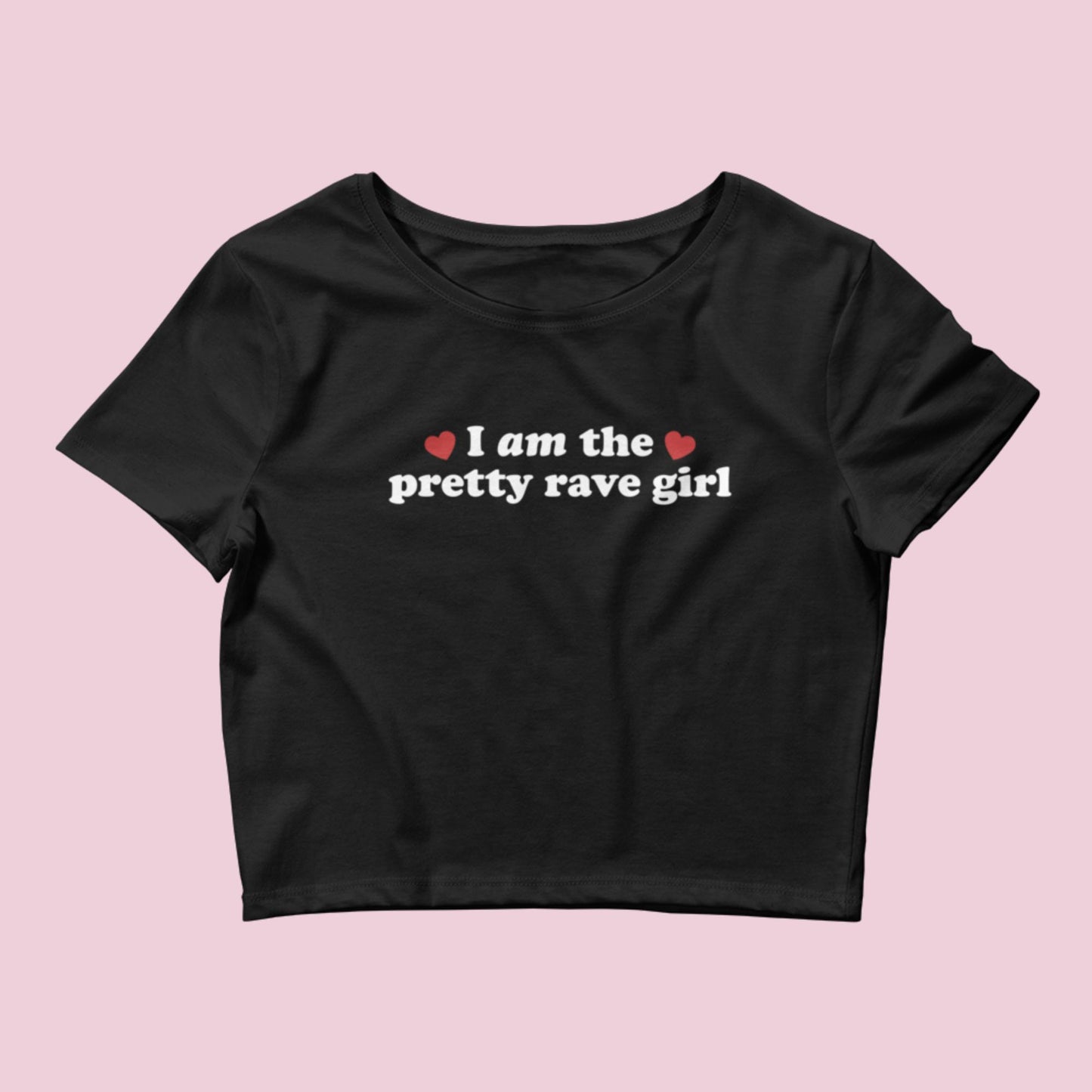 Pretty Rave Girl Women’s Crop Baby Tee