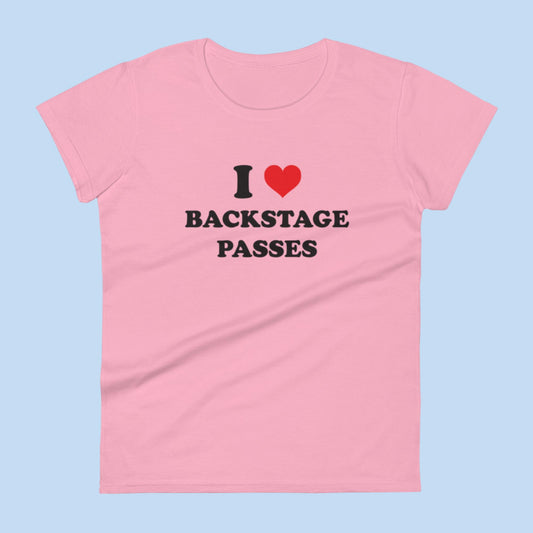 I Love Backstage Passes Women's Short Sleeve T-shirt