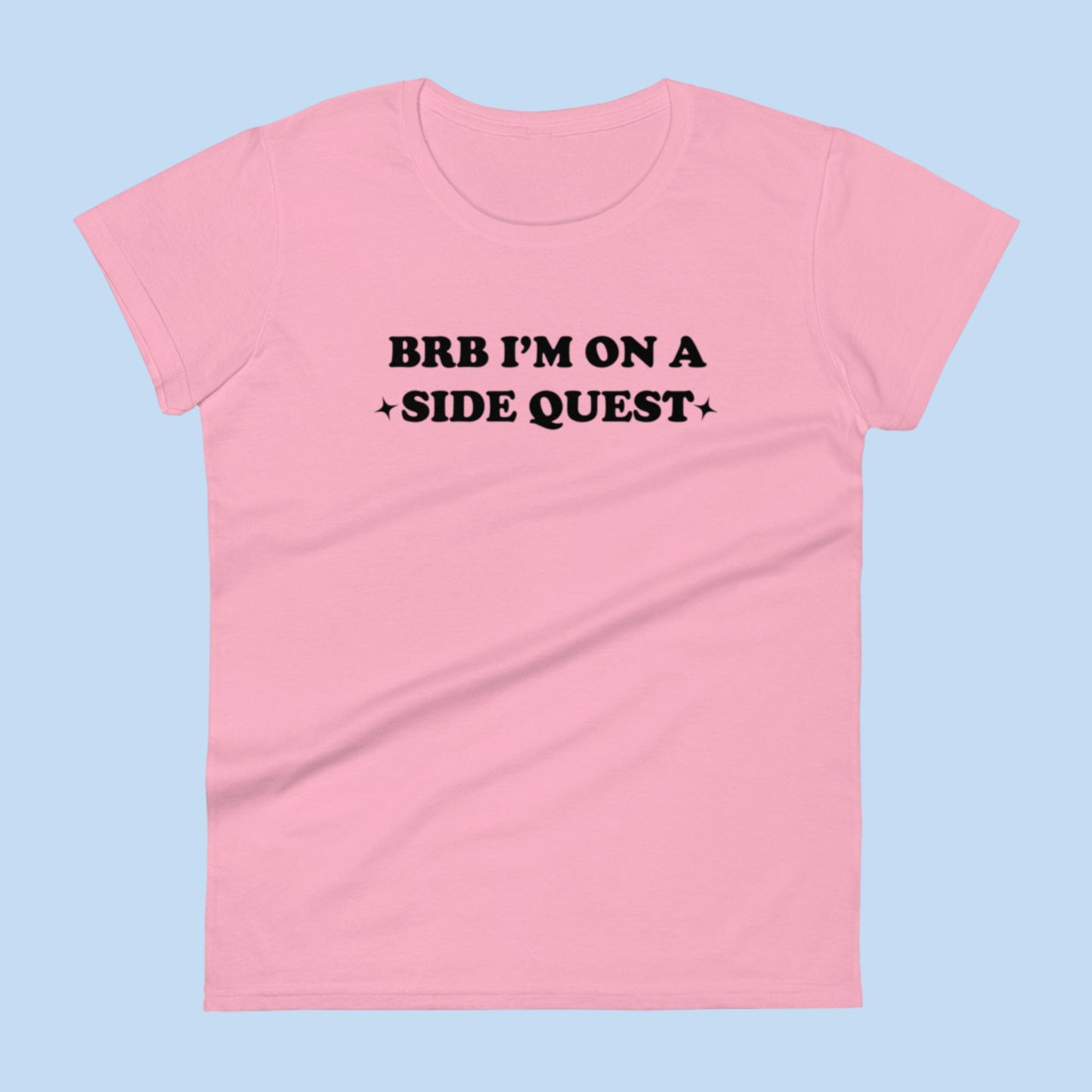 BRB On a Side Quest Women's Short Sleeve T-shirt